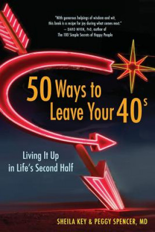 50 Ways to Leave Your 40s