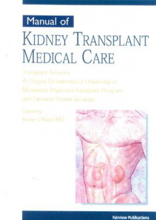 Manual of Kidney Transplant Medical Care