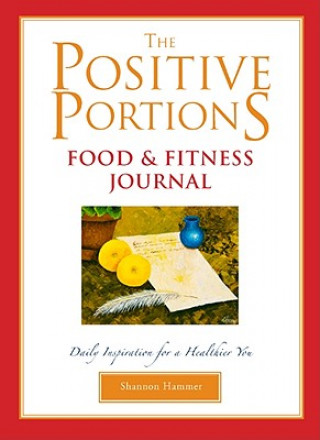 Positive Portions Food & Fitness Journal