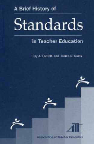 Brief History of Standards in Teacher Education