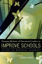 Changing Mindsets of Educational Leaders to Improve Schools