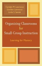 Organizing Classrooms for Small-Group Instruction