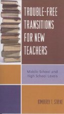 Trouble-Free Transitions for New Teachers