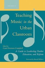 Teaching Music in the Urban Classroom