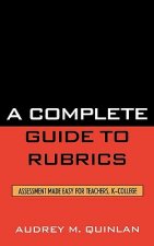 Complete Guide to Rubrics