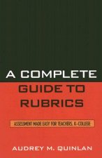 Complete Guide to Rubrics