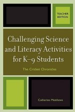 Challenging Science and Literacy Activities for K-9 Students - The Cricket Chronicles