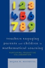 Teachers Engaging Parents and Children in Mathematical Learning