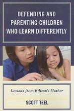 Defending and Parenting Children Who Learn Differently