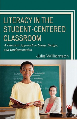 Literacy in the Student-Centered Classroom