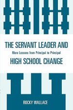 Servant Leader and High School Change