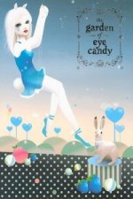In the Garden of Eye Candy