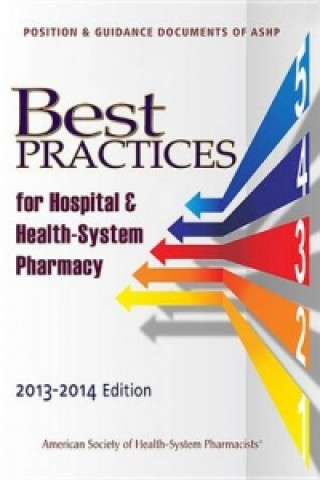 Best practices for hospital and health-system pharmacy 2013-2014