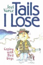 Tails I Lose