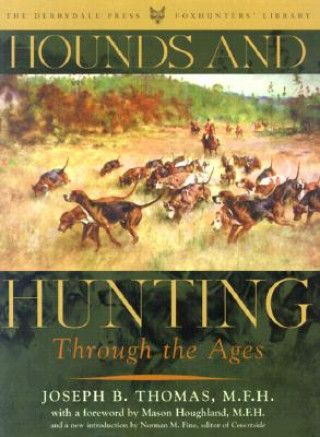 Hounds and Hunting Through the Ages