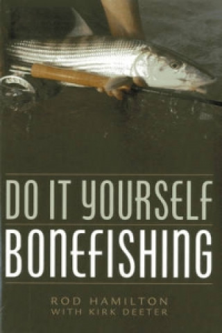 Do It Yourself Bonefishing