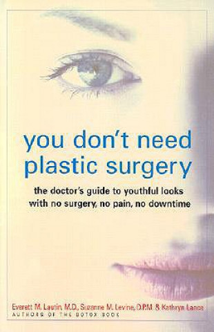 You Don't Need Plastic Surgery