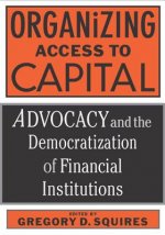 Organizing Access to Capital