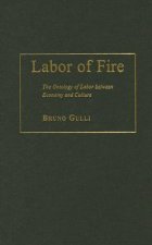Labor of Fire