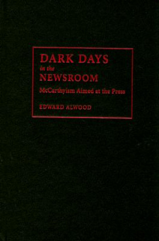 Dark Days in the Newsroom