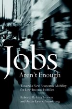 Jobs Aren't Enough