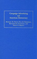 Campaign Advertising and American Democracy