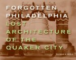 Forgotten Philadelphia