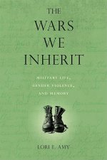 Wars We Inherit