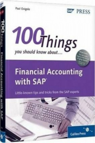 100 Things You Should Know About Financial Accounting with SAP