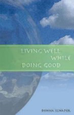 Living Well While Doing Good