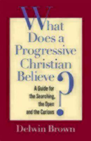 What Does a Progressive Christian Believe?