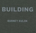 Barney Kulok: Building