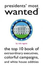 Presidents' Most Wanted (TM)