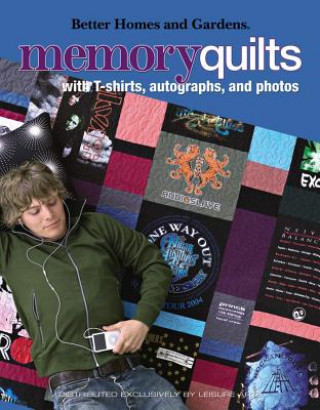 Better Homes & Gardens: Memory Quilts