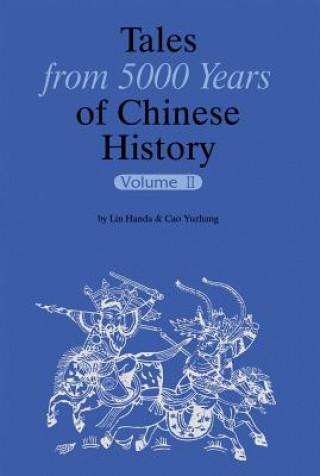 Tales from 5000 Years of Chinese History Volume II
