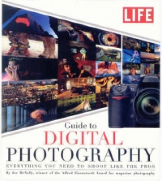 Life: Guide to Digital Photography