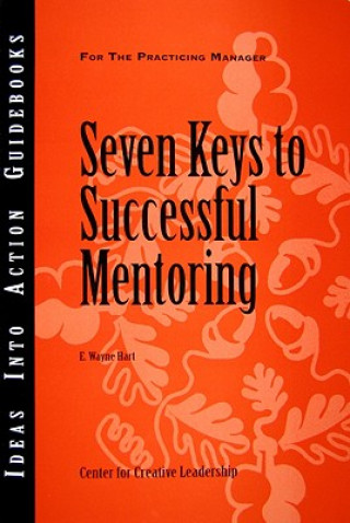 Seven Keys to Successful Mentoring