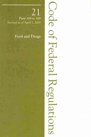 2009 21 CFR 100-169 (FDA: Food for Human Consumption)