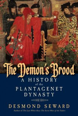 Demon's Brood - A History of the Plantagenet Dynasty