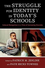 Struggle for Identity in Today's Schools