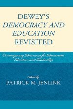 Dewey's Democracy and Education Revisited