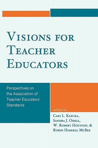 Visions for Teacher Educators