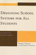 Designing School Systems for All Students