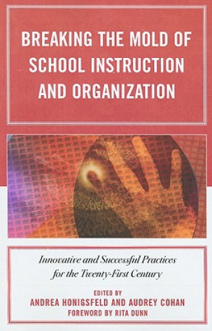 Breaking the Mold of School Instruction and Organization