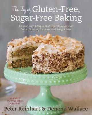 Joy of Gluten-Free, Sugar-Free Baking