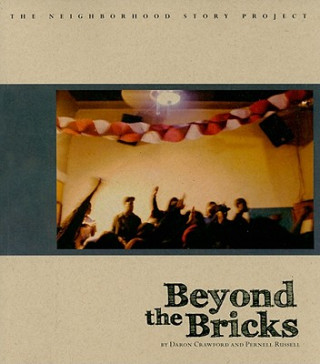 Beyond the Bricks