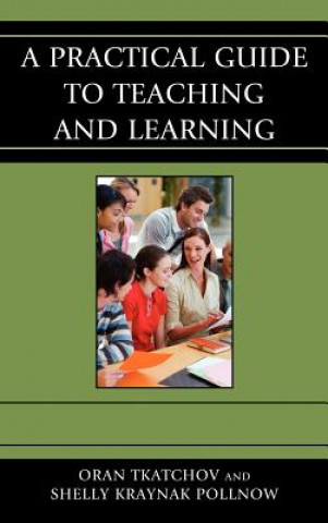 Practical Guide to Teaching and Learning