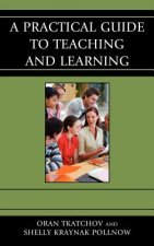 Practical Guide to Teaching and Learning