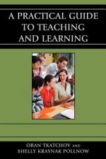 Practical Guide to Teaching and Learning