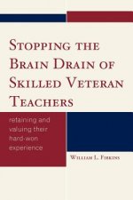 Stopping the Brain Drain of Skilled Veteran Teachers